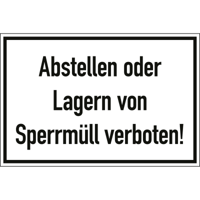Abstellen oder Lagern von Sperrmüll verboten! Abstellen oder Lagern von Sperrmüll verboten!