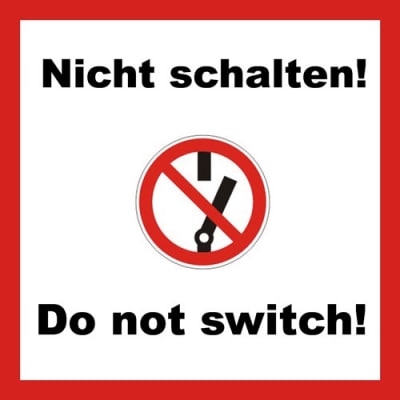 Kombischild Nicht schalten! / Do not switch!