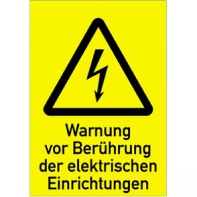 Kombischild Warnung vor Berührung der elektrischen Einrichtungen Kombischild Warnung vor Berührung der elektrischen Einrichtungen