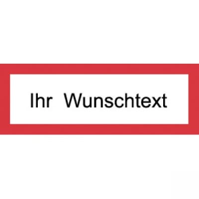 Brandschutzschild mit Text nach ihren Angaben Brandschutzschild mit Text nach ihren Angaben