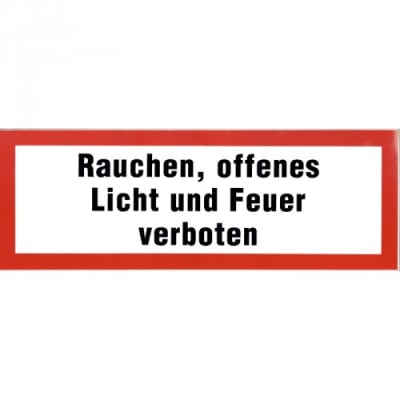 Rauchen, offenes Licht und Feuer verboten Rauchen, offenes Licht und Feuer verboten