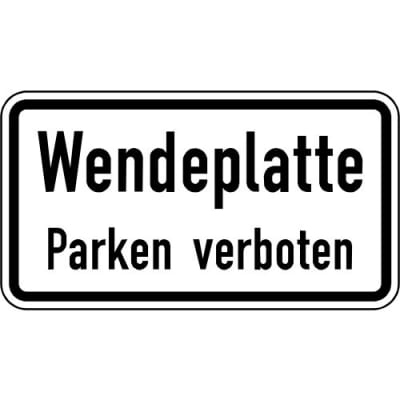 Wendeplatte - Parken verboten Zusatzschild VZ 2422 Wendeplatte - Parken verboten Zusatzschild VZ 2422