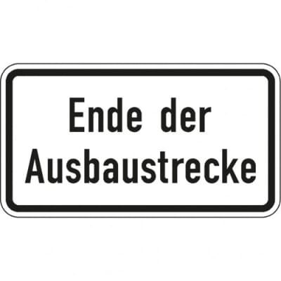 Zusatzschild Ende der Ausbaustrecke - Zusatzzeichen 2139 Zusatzschild Ende der Ausbaustrecke - Zusatzzeichen 2139