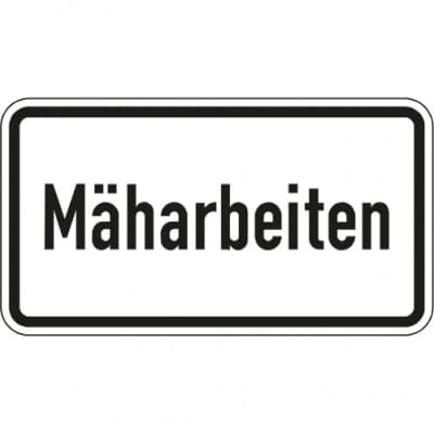 Zusatzzeichen Mäharbeiten Zusatzschild mit VZ 2122 Zusatzzeichen Mäharbeiten Zusatzschild mit VZ 2122