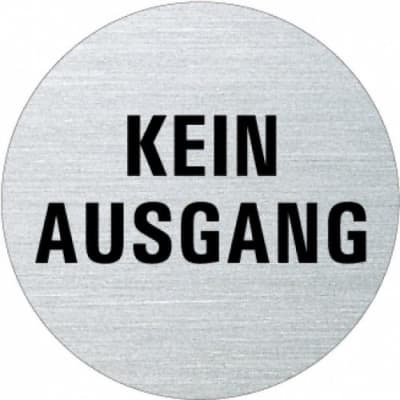 Textschild - Kein Ausgang (rund) Textschild - Kein Ausgang (rund)