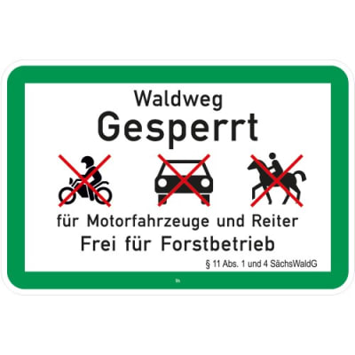 Achtung Waldweg gesperrt Achtung Waldweg gesperrt