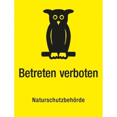 Betreten verboten - Naturschutzbehörde