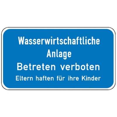 Wasserwirtschaftliche Anlage - Betreten verboten Wasserwirtschaftliche Anlage - Betreten verboten