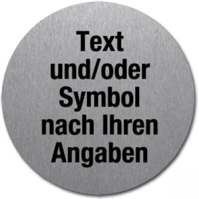 Edelstahlpiktogramm mit Text und Symbol nach ihren Angaben (rund) Edelstahlpiktogramm mit Text und Symbol nach ihren Angaben (rund)