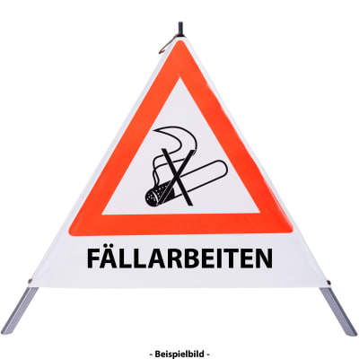 Faltsignal - Rauchverbot mit Text: FÄLLARBEITEN Faltsignal - Rauchverbot mit Text: FÄLLARBEITEN