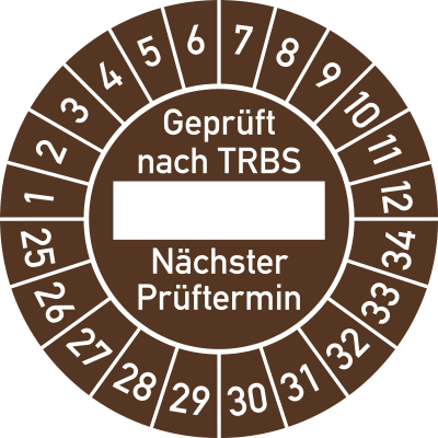 Prüfplaketten Geprüft nach TRBS ___ Nächster Prüftermin