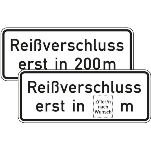 Verkehrsschild Reißverschluss erst in 200 m und Reißverschluss erst in Ziffer/n nach Wunsch m