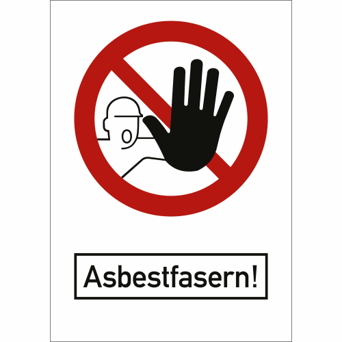 Kombischild Asbestfasern nach TRGS 519 Anlage 2a mit Warnsymbol Hand Stopp und Text Asbestfasern