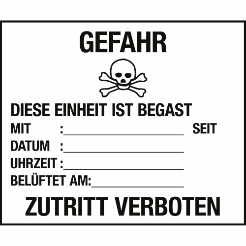 Gefahrzettel mit Warnhinweis Gefahr Diese Einheit ist begast mit Totenkopf Symbol und Zutritt verboten Hinweis