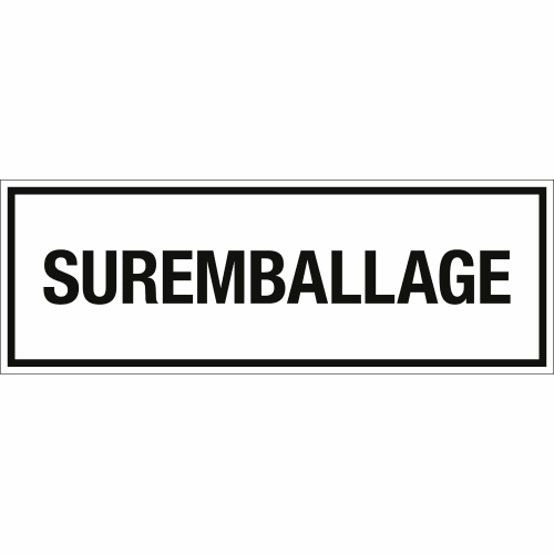 Transportkennzeichen SURREMBALLAGE weißes Schild mit schwarzem Rand und schwarzer Schrift