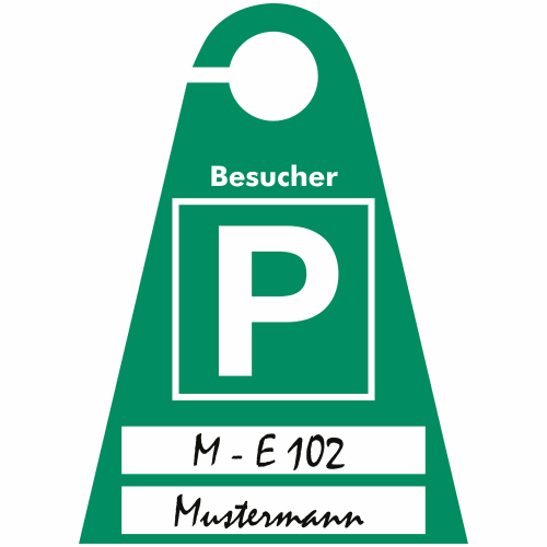 Grüner Parkausweis für Besucher zur Selbstbeschriftung mit Faserschreiber, mit Aufschrift Besucher, großem P und handschriftlicher Beschriftung M - E 102 und Mustermann