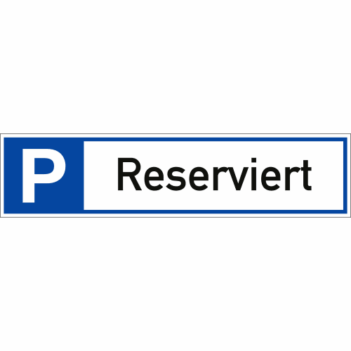 Blau-weißes Parkplatzschild mit dem Text Reserviert