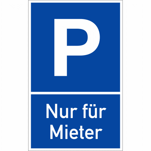 Blaues Parkplatzschild mit weißem P und Text Nur für Mieter