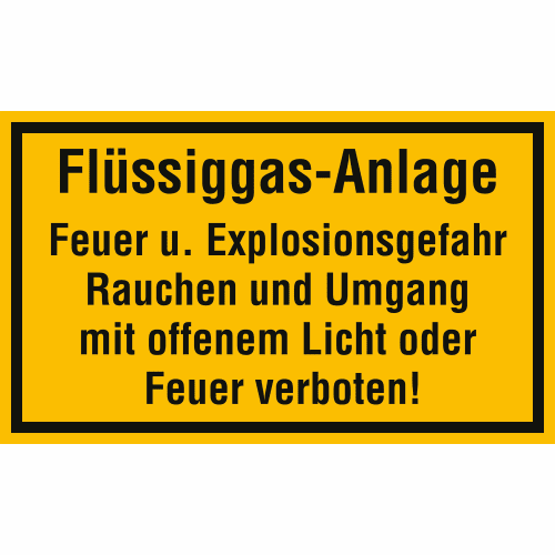 Warnschild Flüssiggas-Anlage mit Hinweis auf Feuer- und Explosionsgefahr, Rauchverbot und Verbot von offenem Licht oder Feuer