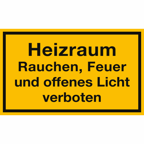 Warnschild Heizraum Rauchen Feuer und offenes Licht verboten gelb schwarz