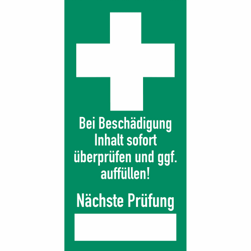 Prüfsiegel für Erste-Hilfe-Einrichtung mit weißem Kreuz auf grünem Hintergrund und Text Bei Beschädigung Inhalt sofort überprüfen und ggf. auffüllen! Nächste Prüfung