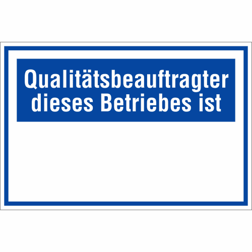 Schild mit der Aufschrift Qualitätsbeauftragter dieses Betriebes ist in weißer Schrift auf blauem Hintergrund