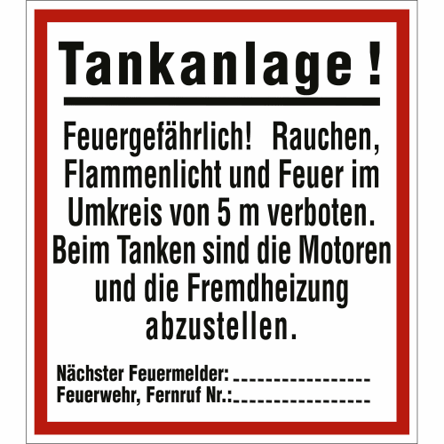 Warnschild Tankanlage mit Hinweis auf Feuergefahr, Rauchverbot, Flammenlicht und Feuer im Umkreis von 5 m verboten, Motoren und Fremdheizung beim Tanken abstellen