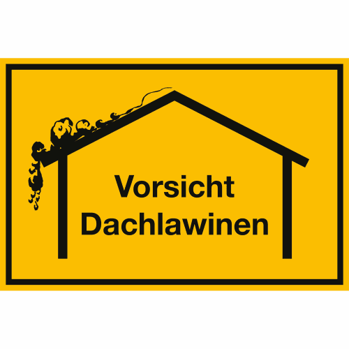 Warnschild Vorsicht Dachlawinen mit Hausdach und herabfallendem Schnee