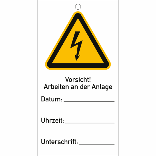 Anhänge-Schild mit Warnsymbol für elektrische Gefahr und Text Vorsicht! Arbeiten an der Anlage mit Feldern für Datum, Uhrzeit und Unterschrift