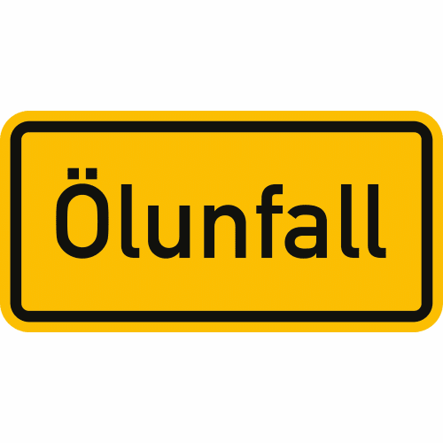Reflektierendes Warnschild Ölunfall gelb schwarz