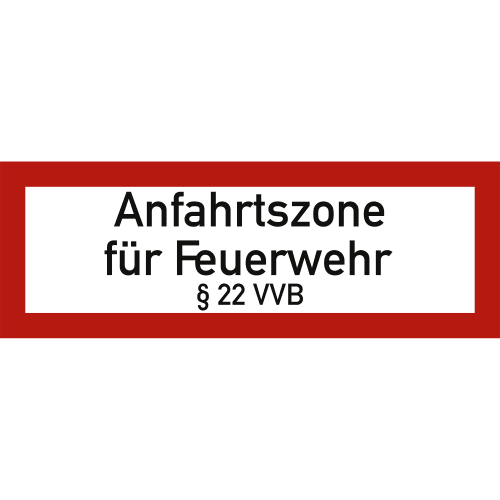 Schild Anfahrtszone für Feuerwehr § 22 VVB nach DIN 4066 mit rotem Rand und schwarzer Schrift auf weißem Hintergrund