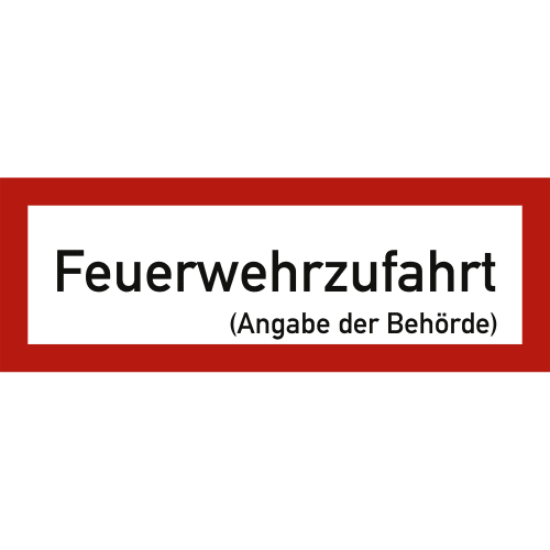 Feuerwehrzufahrt Schild mit Angabe der Behörde nach DIN 4066 in rotem Rahmen