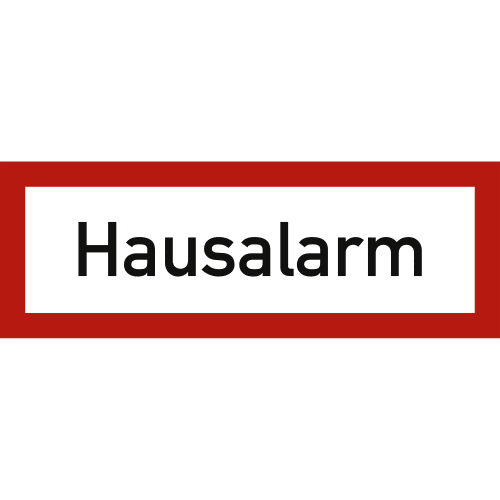 Hausalarm Schild mit rotem Rahmen nach DIN 4066