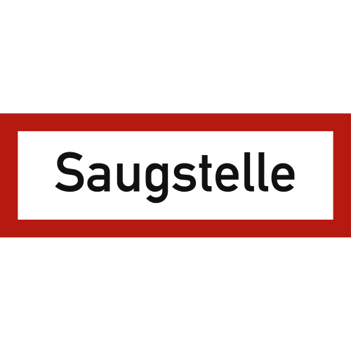 Feuerwehr Schild Saugstelle mit rotem Rahmen und schwarzer Schrift nach DIN 4066