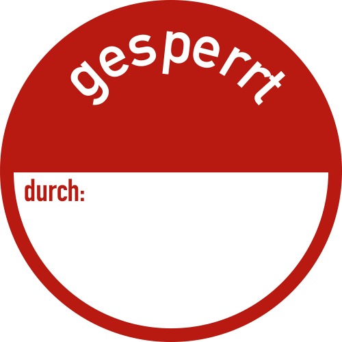 Rotes rundes Qualitätssiegel mit der Aufschrift 'gesperrt' und 'durch:'