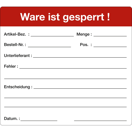 Qualitätskennzeichnung Schild Ware ist gesperrt zur Selbstbeschriftung mit Faserschreiber mit Feldern für Artikel-Bezeichnung, Menge, Bestellnummer, Position, Unterlieferant, Fehler, Entscheidung und Datum