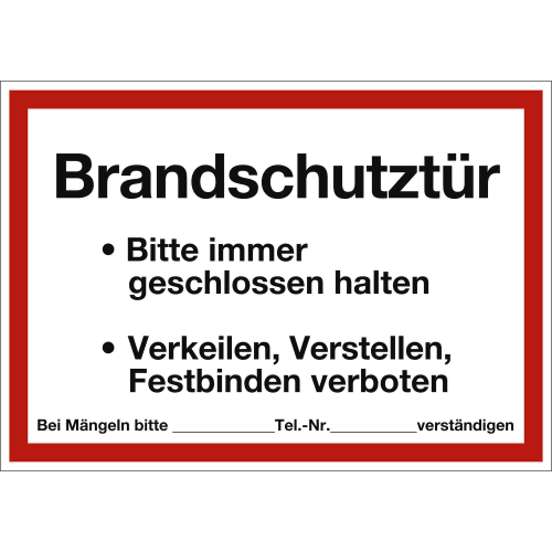 Brandschutztür Schild mit Hinweis Bitte immer geschlossen halten, Verkeilen, Verstellen, Festbinden verboten