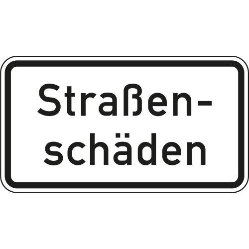 Verkehrsschild Straßen-Schäden VZ 1007-34 weißes rechteckiges Schild mit schwarzem Rand und schwarzer Aufschrift