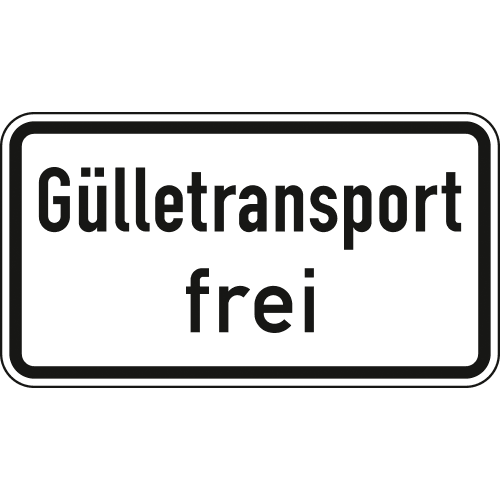 Verkehrsschild Gülletransport frei VZ 1026-62 weißes rechteckiges Schild mit schwarzem Rand und schwarzer Schrift