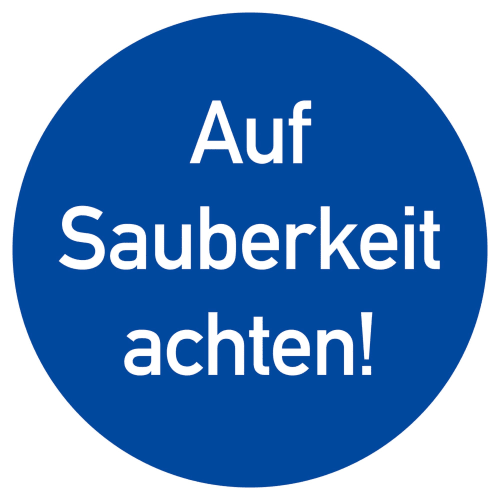 Blaues rundes Schild mit weißer Aufschrift Auf Sauberkeit achten!