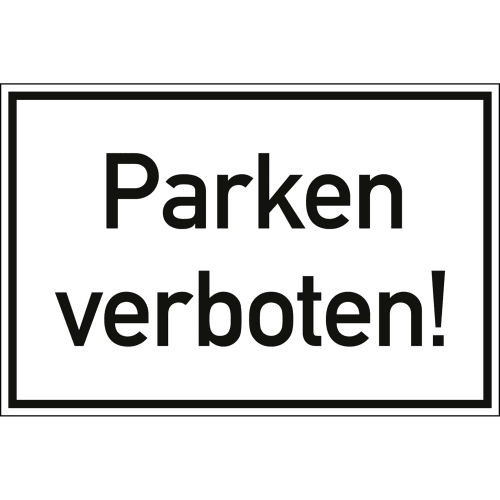 Schild mit der Aufschrift Parken verboten in schwarzer Schrift auf weißem Hintergrund mit schwarzem Rahmen