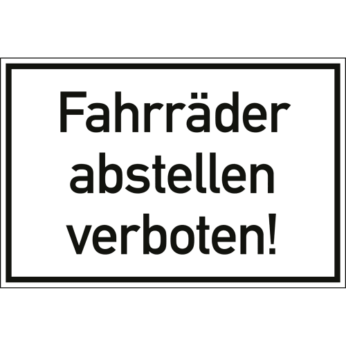 Schild mit der Aufschrift Fahrräder abstellen verboten in schwarzer Schrift auf weißem Hintergrund
