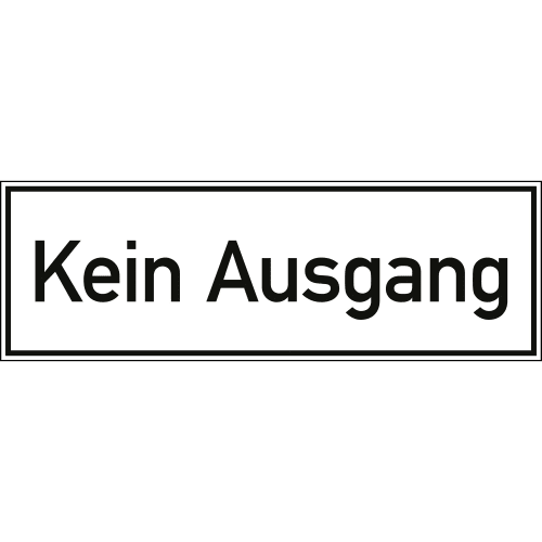 Verkehrsschild Kein Ausgang mit schwarzem Text auf weißem Hintergrund und schwarzem Rahmen