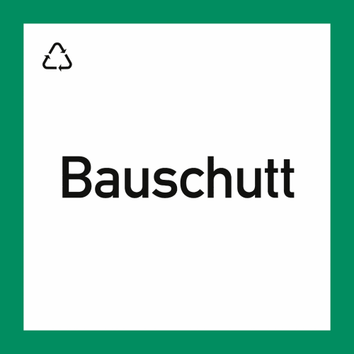 Wertstoffkennzeichnung Bauschutt mit Recycling-Symbol auf weißem Hintergrund und grünem Rand