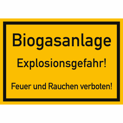 Hinweisschild Biogasanlage mit Warnung vor Explosionsgefahr und Verbot von Feuer und Rauchen