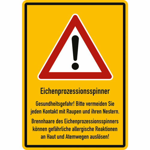 Warntafel Eichenprozessionsspinner mit Warnhinweis vor Gesundheitsgefahr durch Kontakt mit Raupen und Nestern, inklusive Hinweis auf allergische Reaktionen durch Brennhaare