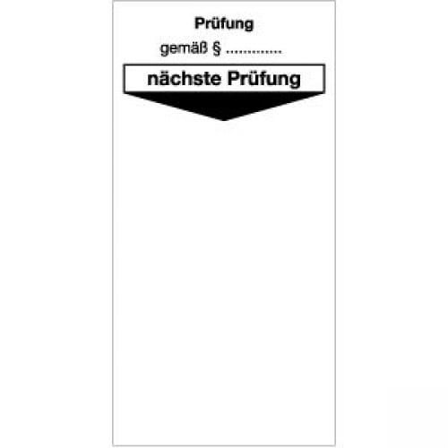 Grundplakette mit Aufschrift Prüfung gemäß § und Hinweis nächste Prüfung