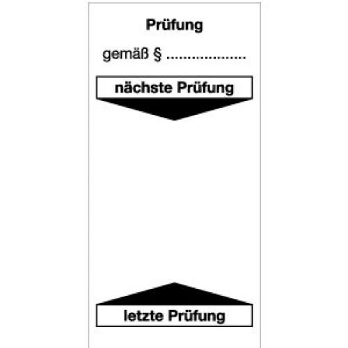 Grundplaketten Prüfplakette mit Text Prüfung gemäß §, nächste Prüfung und letzte Prüfung
