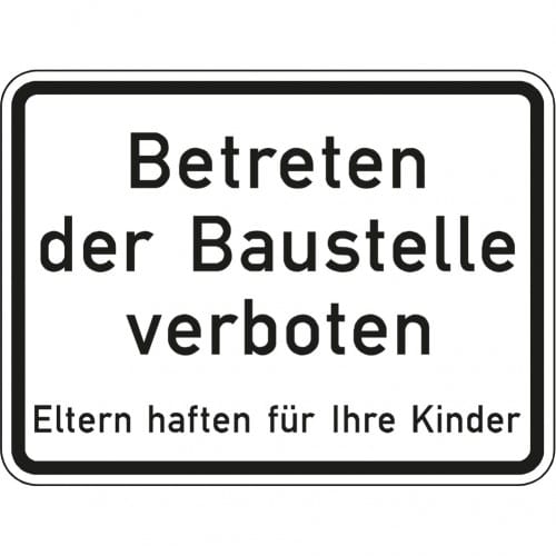 Verkehrsschild Betreten der Baustelle verboten Eltern haften für ihre Kinder VZ 2161
