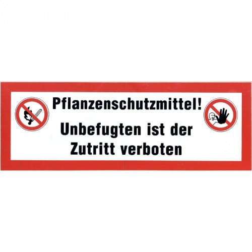 Kombischild mit Warnhinweis Pflanzenschutzmittel Unbefugter Zugriff verboten mit Piktogrammen